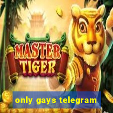 only gays telegram